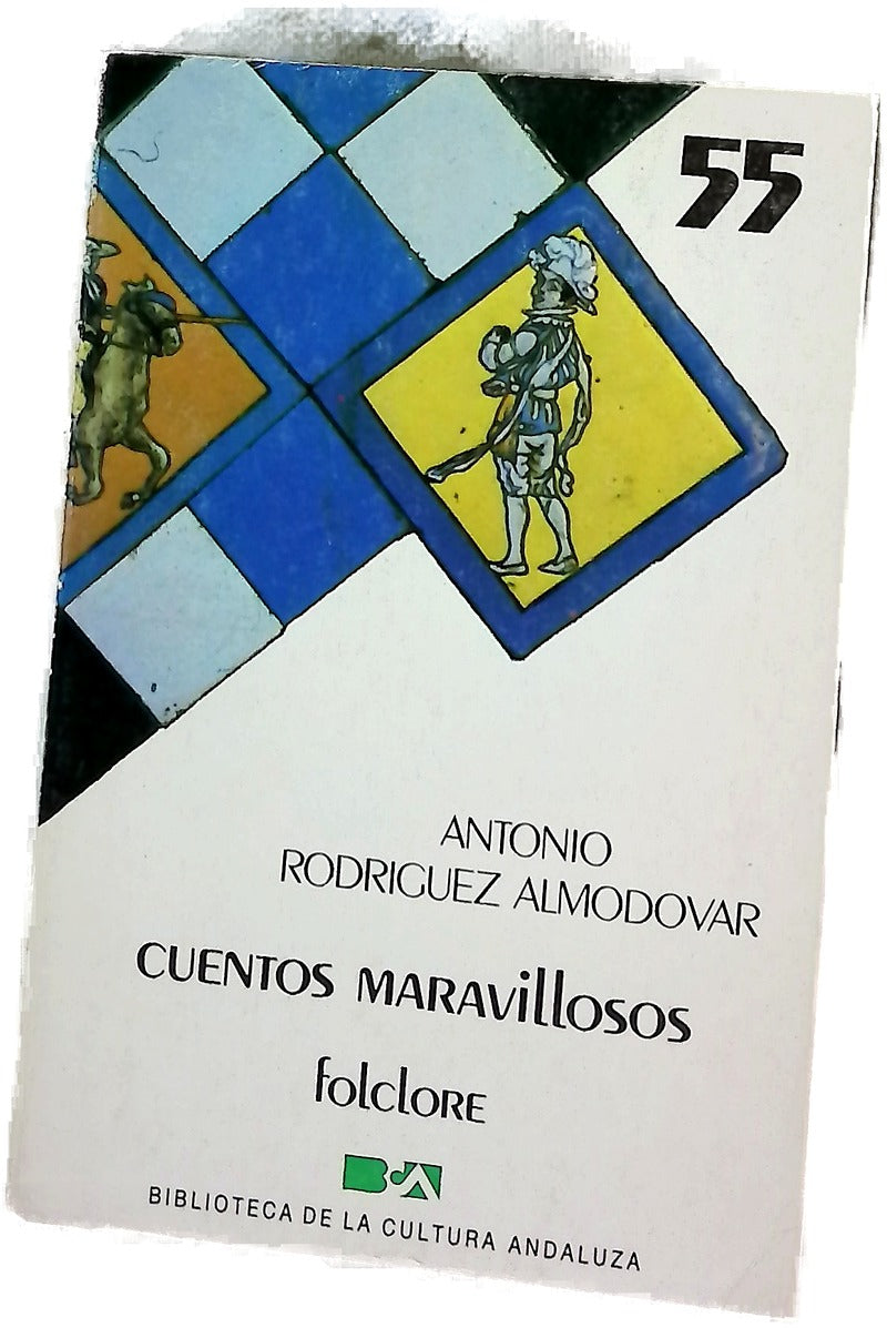 Cuentos maravillosos (cuentos populares andaluces y cuentos maravillosos españoles)