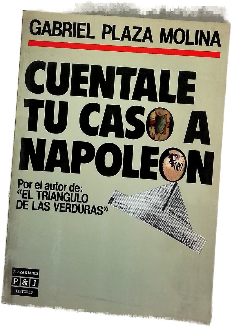 Cuéntale tu caso a Napoleón