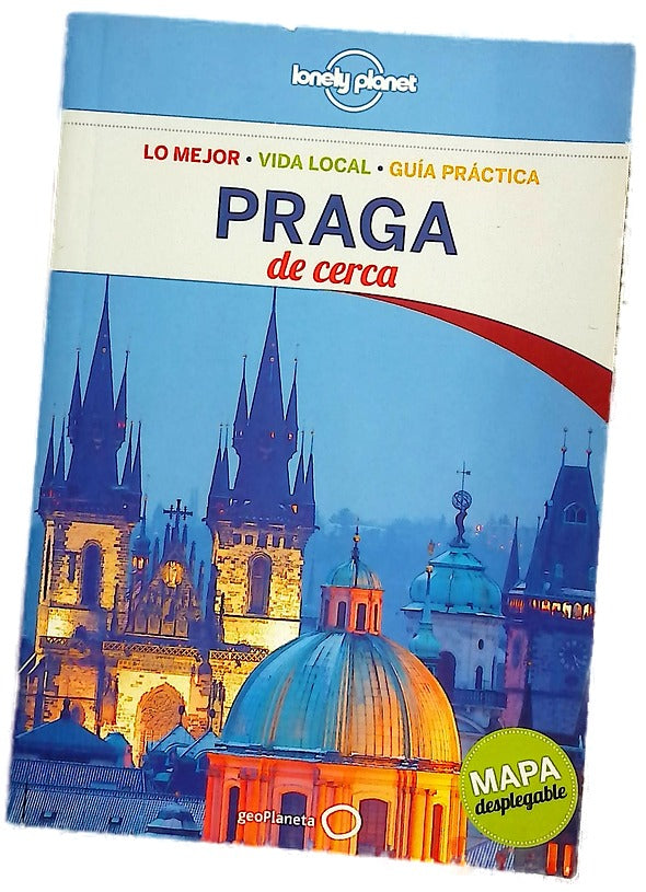 Praga de cerca : lo mejor, vida local, guía práctica