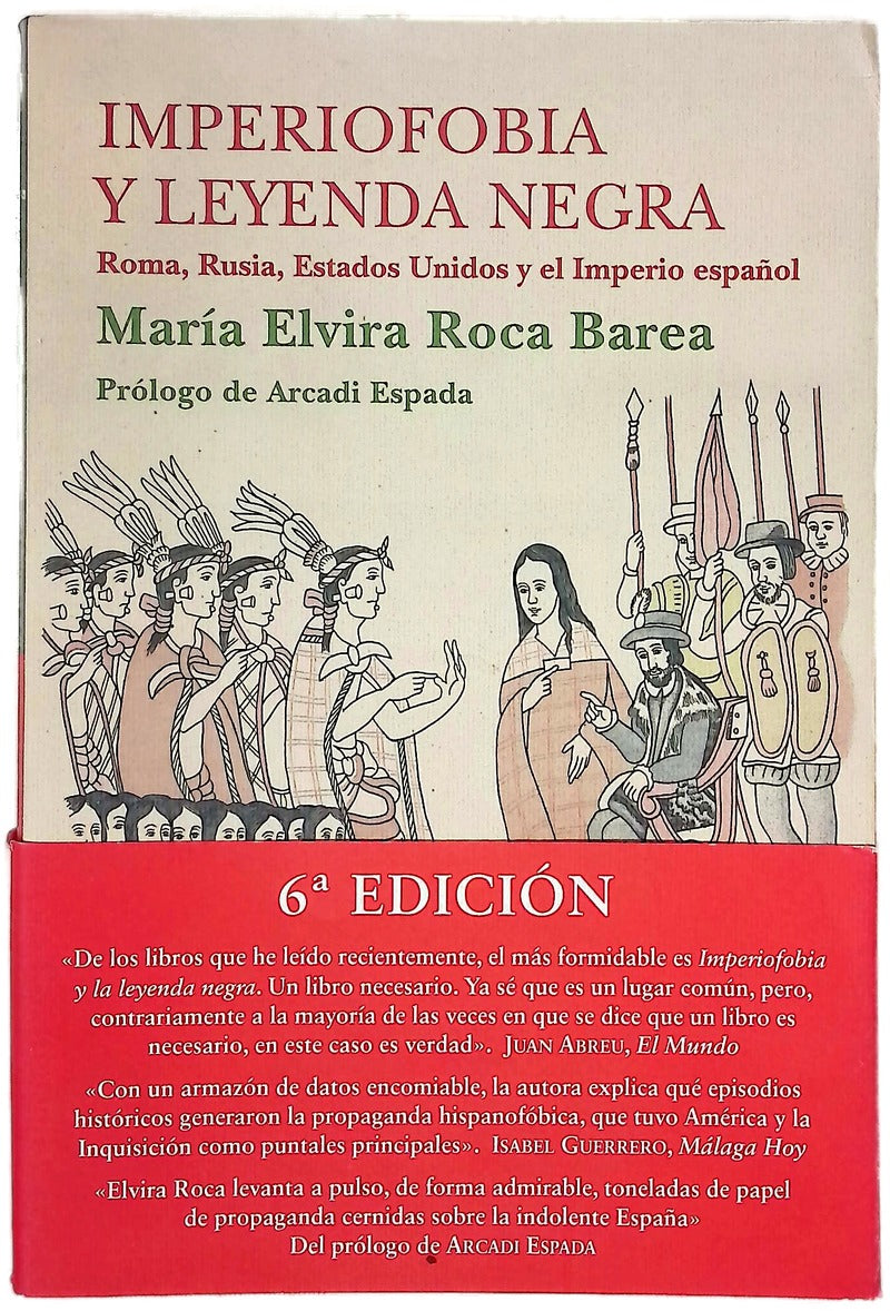 Imperiofobia y leyenda negra : Roma, Rusia, Estados Unidos y el Imperio español