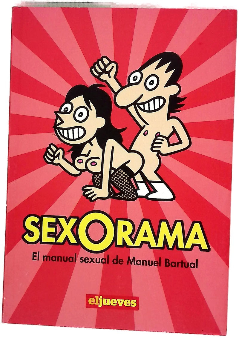 Sexorama el manual sexual de Manuel Bartual