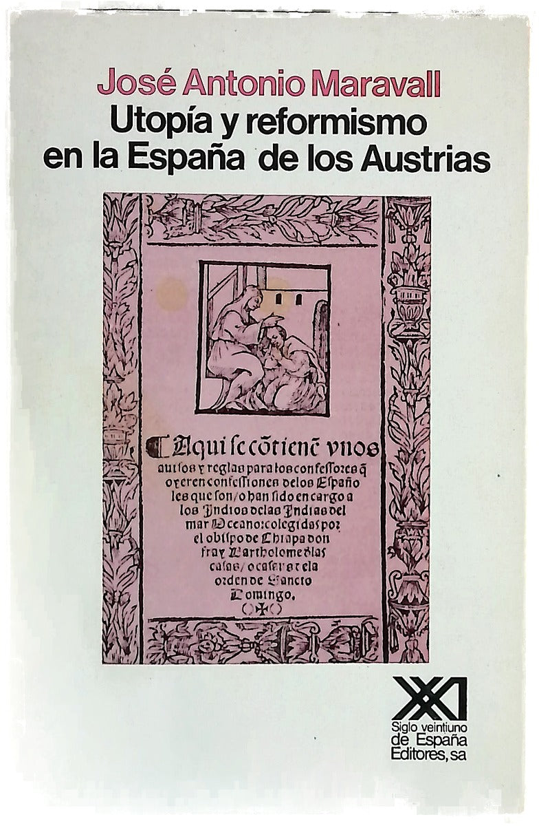 Utopía y reformismo en la España de los Austrias