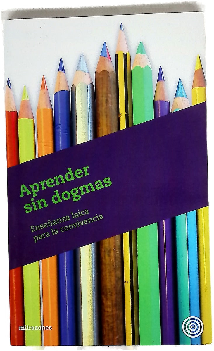 Aprender sin dogmas enseñanza laica para la convivencia