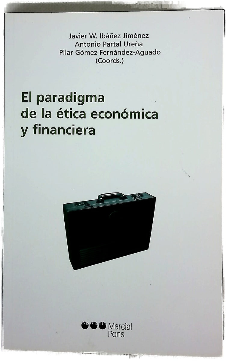El paradigma de la ética económica y financiera