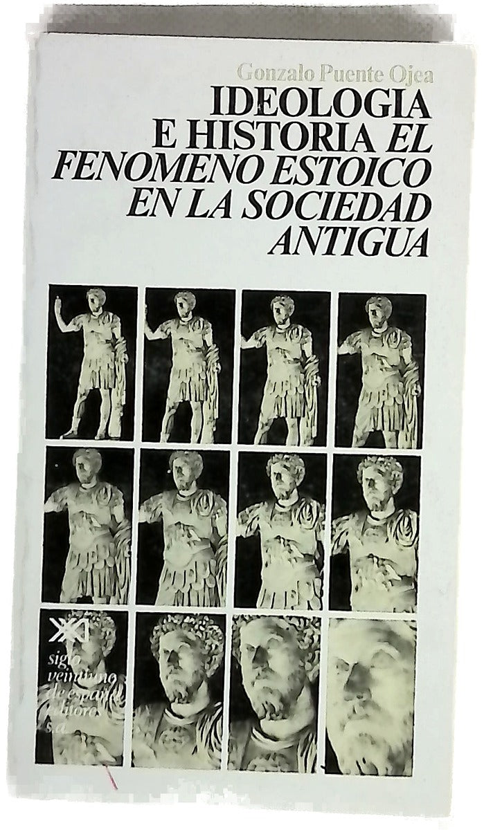 Ideología e historia : el fenómeno estoico en la sociedad antigua