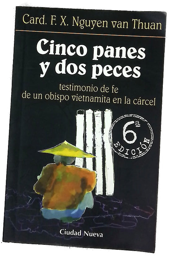 Cinco panes y dos peces testimonio de fe de un obispo vietnamita en la cárcel