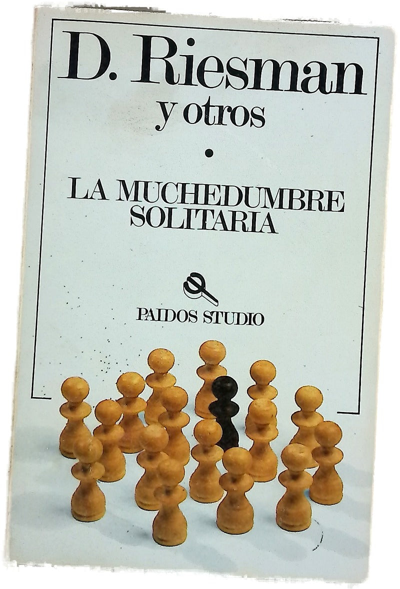 La muchedumbre solitaria