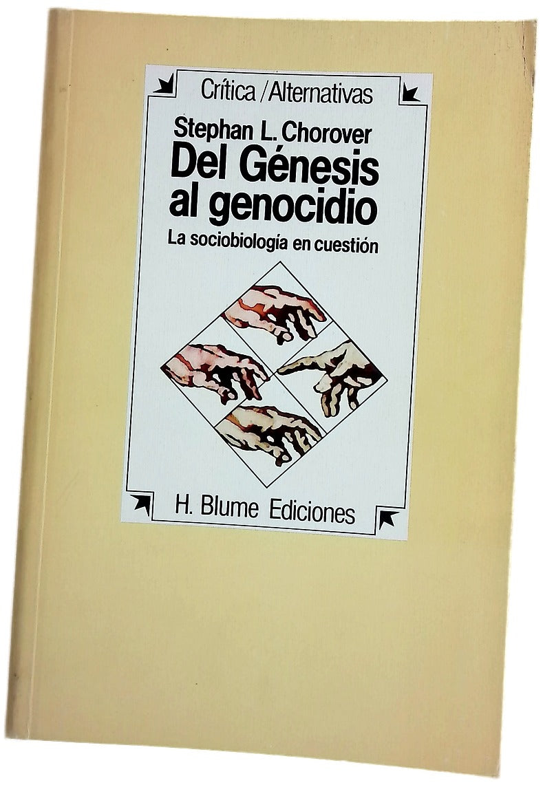 Del Génesis al genocidio la sociobiología en cuestión