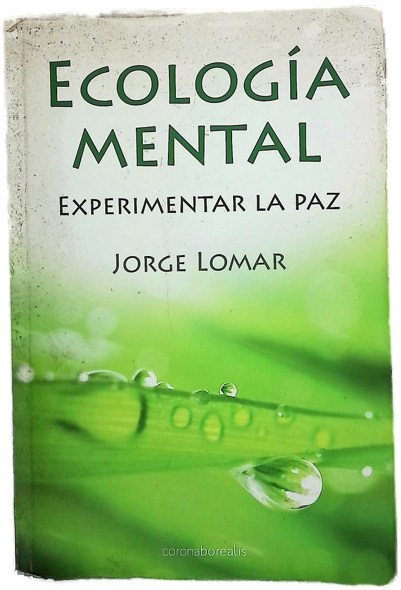 Ecología mental experimentar la paz