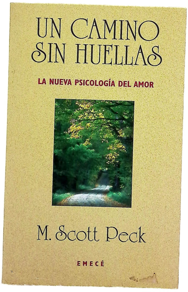 Un camino sin huellas la nueva psicología del amor