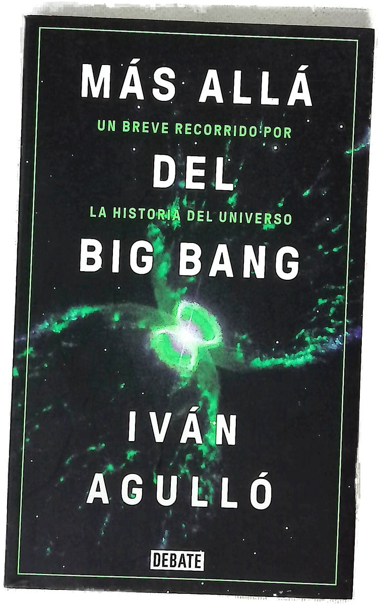 Más allá del Big Bang : un breve recorrido por la historia del universo