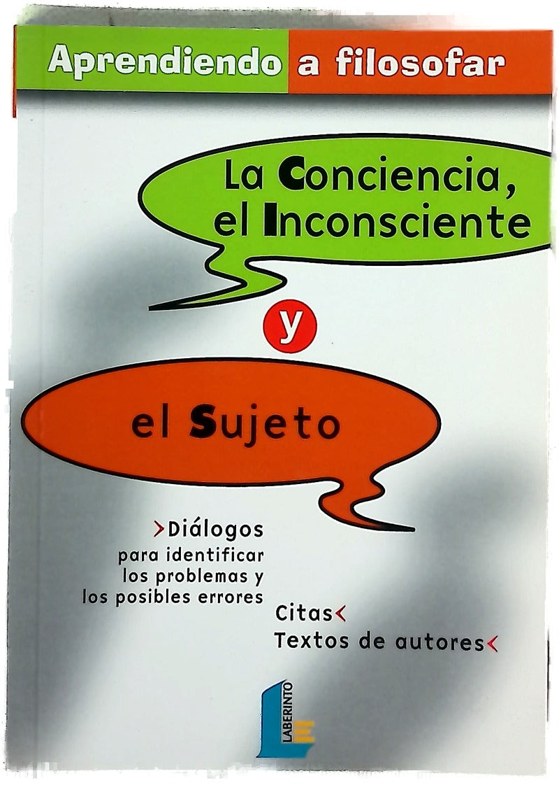 La conciencia, el inconsciente y el sujeto