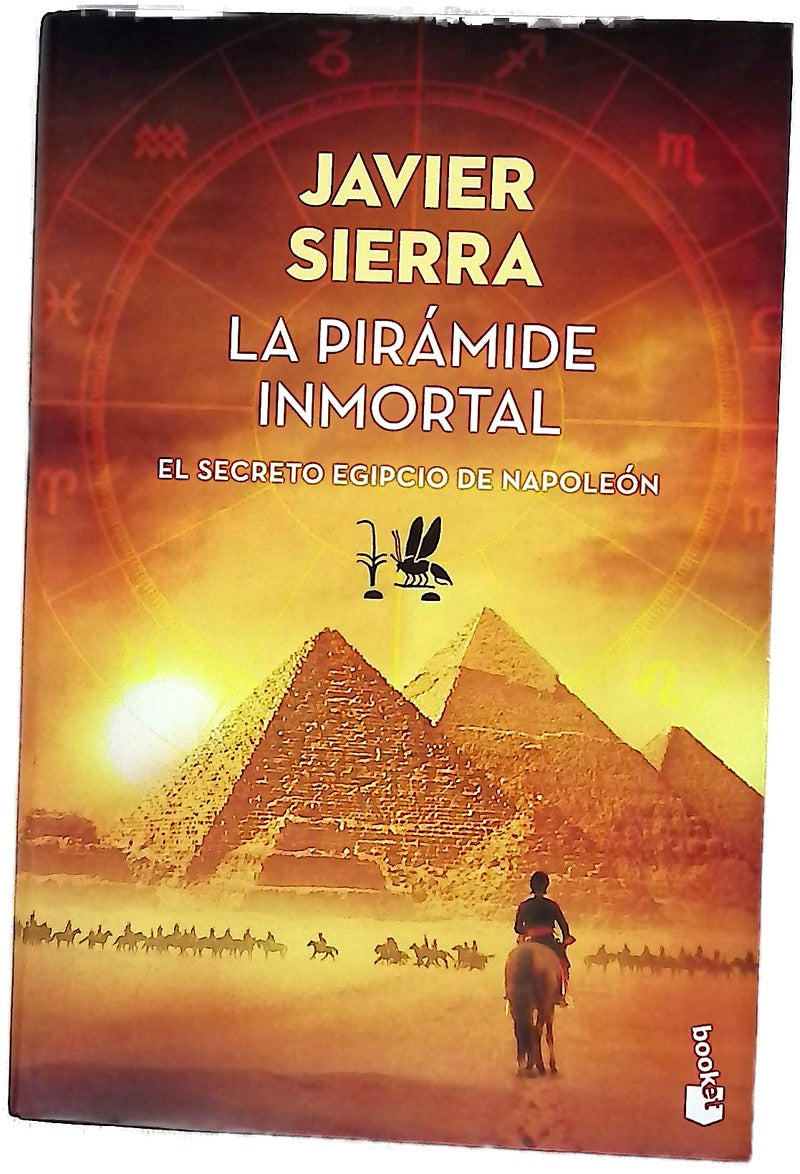 La pirámide inmortal : el secreto egipcio de Napoleón