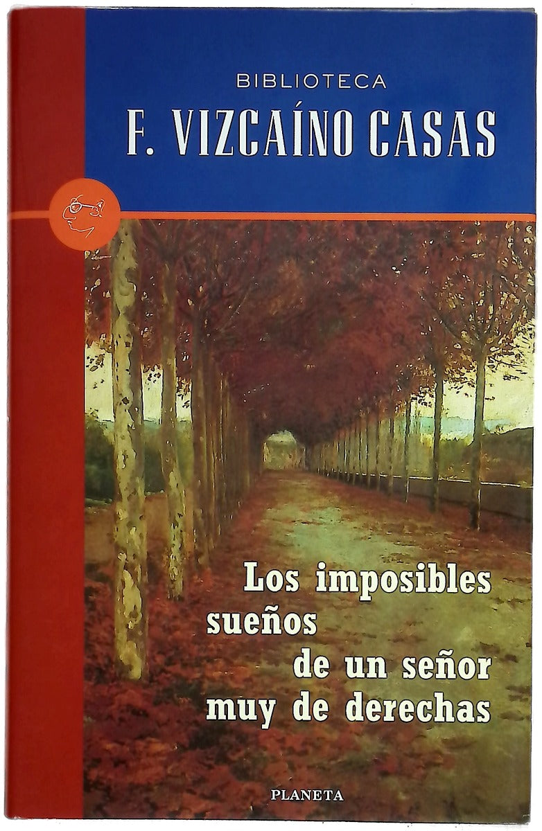 Los imposibles sueños de un señor muy de derechas