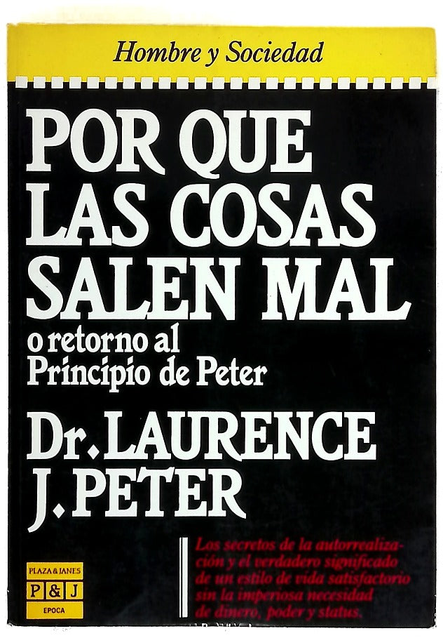 Por qué las cosas salen mal o Retorno al principio de Peter