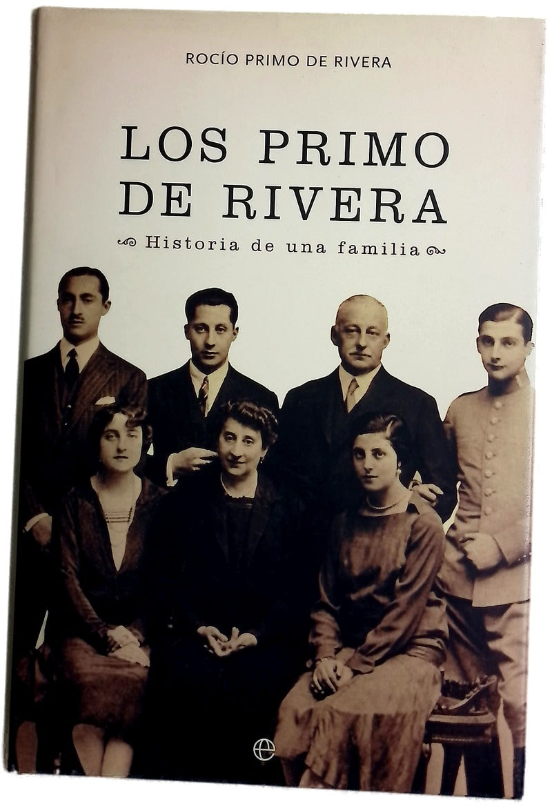 Los Primo de Rivera historia de una familia