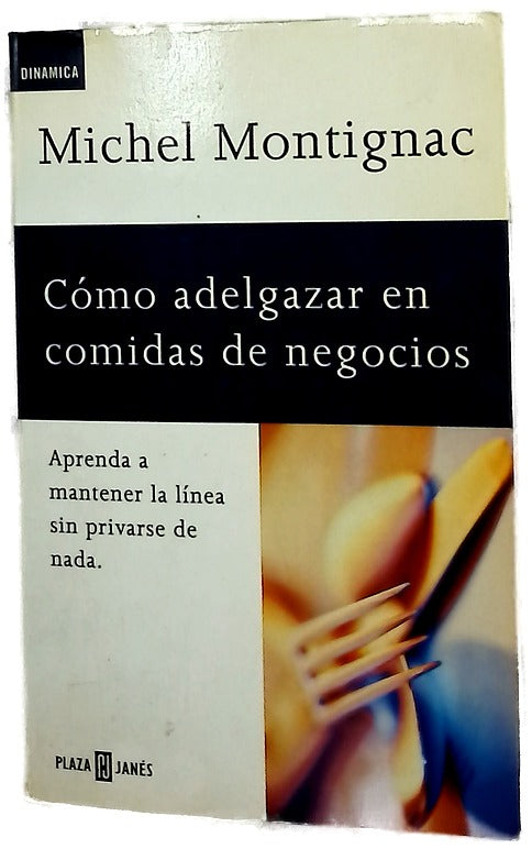 Cómo adelgazar en comidas de negocios