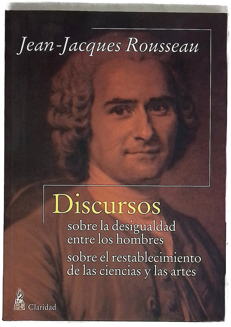 Discursos. Sobre La Desigualdad Entre Los Hombres