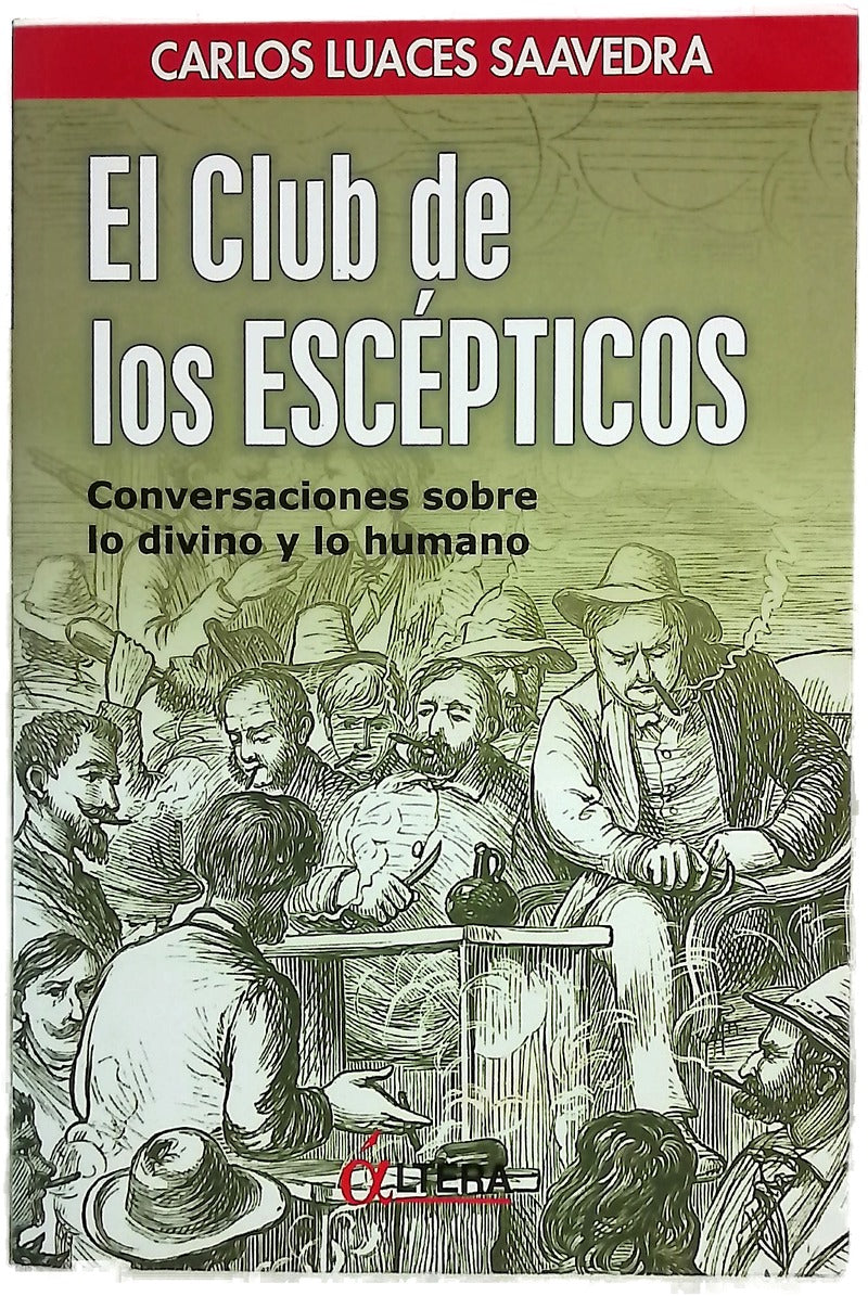 El club de los escépticos conversaciones sobre lo divino y lo humano