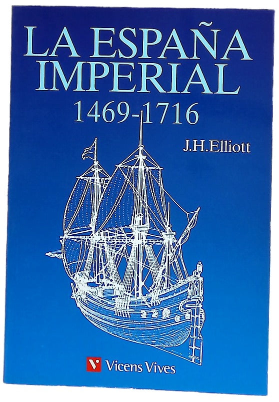 La España imperial, 1469-1716