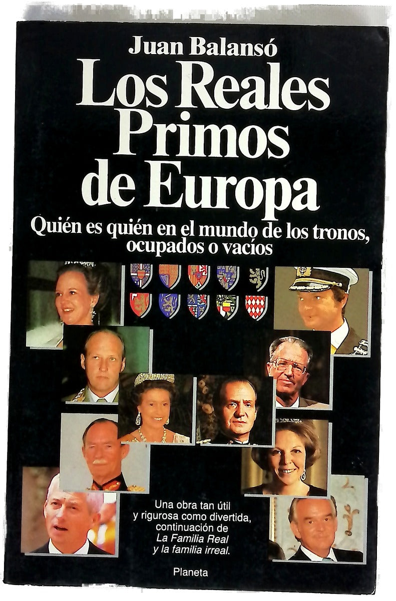 Los reales primos de Europa quién es quién en el mundo de los tronos ocupados o vacíos