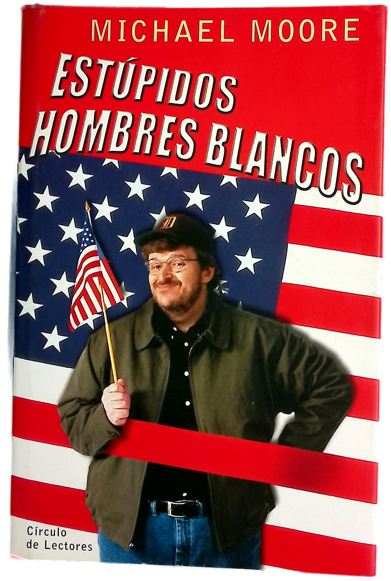 Estúpidos hombres blancos