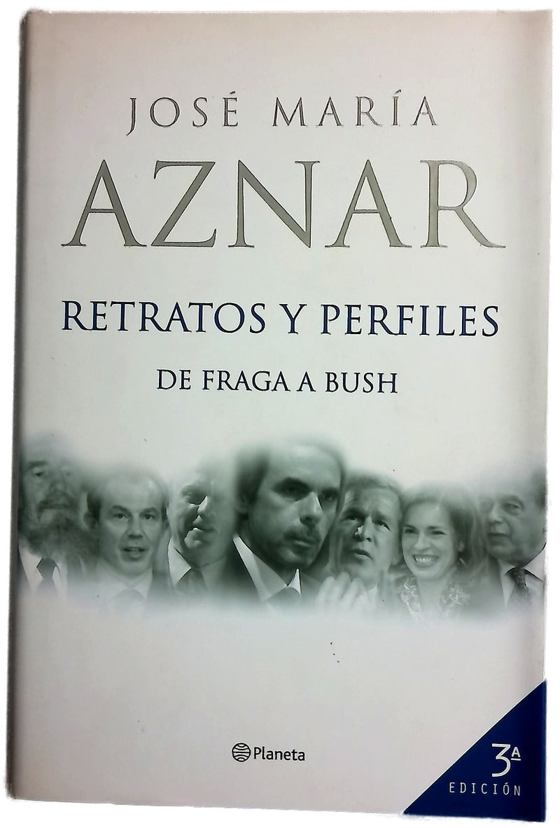 Retratos y perfiles : de Fraga a Bush