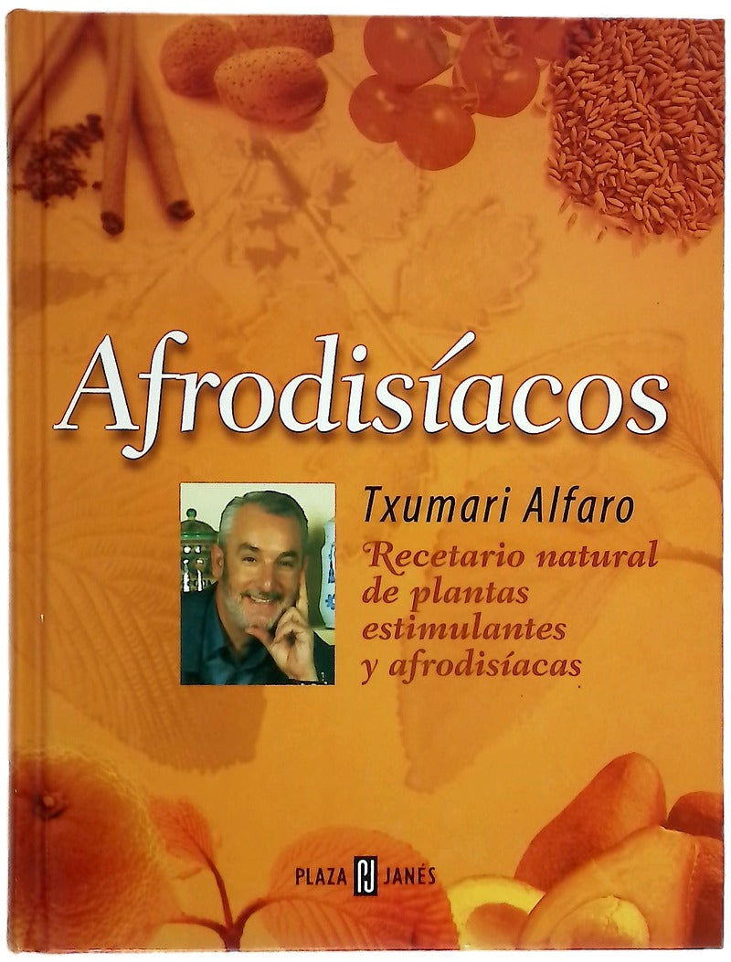 Afrodisíacos recetario natural de plantas estimulantes y afrodisíacas