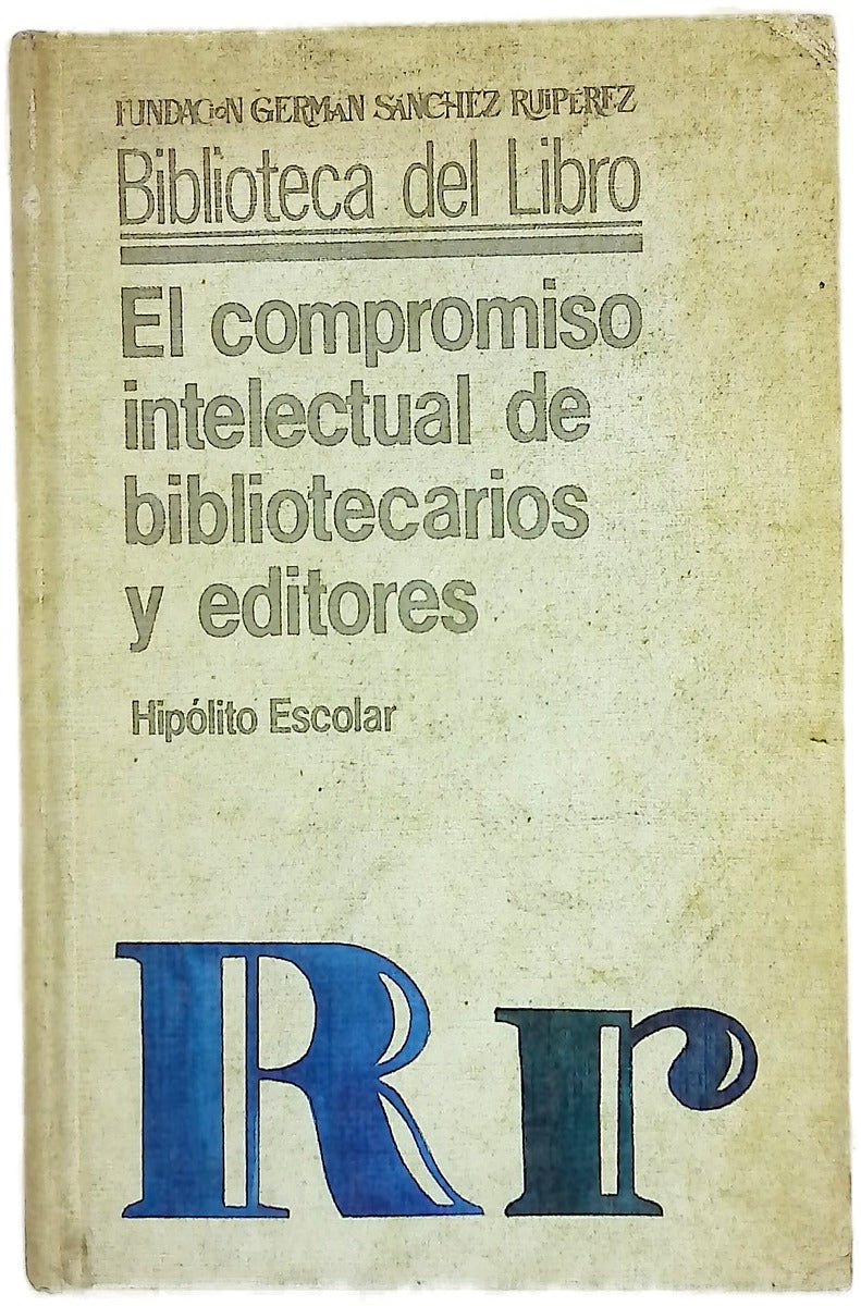 El compromiso intelectual de bibliotecarios y editores