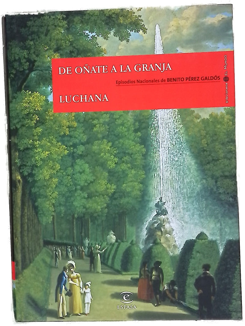 De Oñate a La Granja ; Luchana