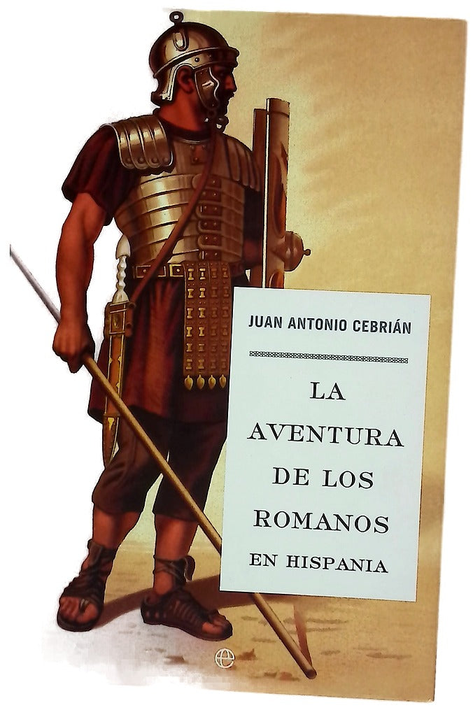 La aventura de los romanos en Hispania