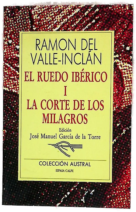 El Ruedo Ibérico. I La corte de los milagros