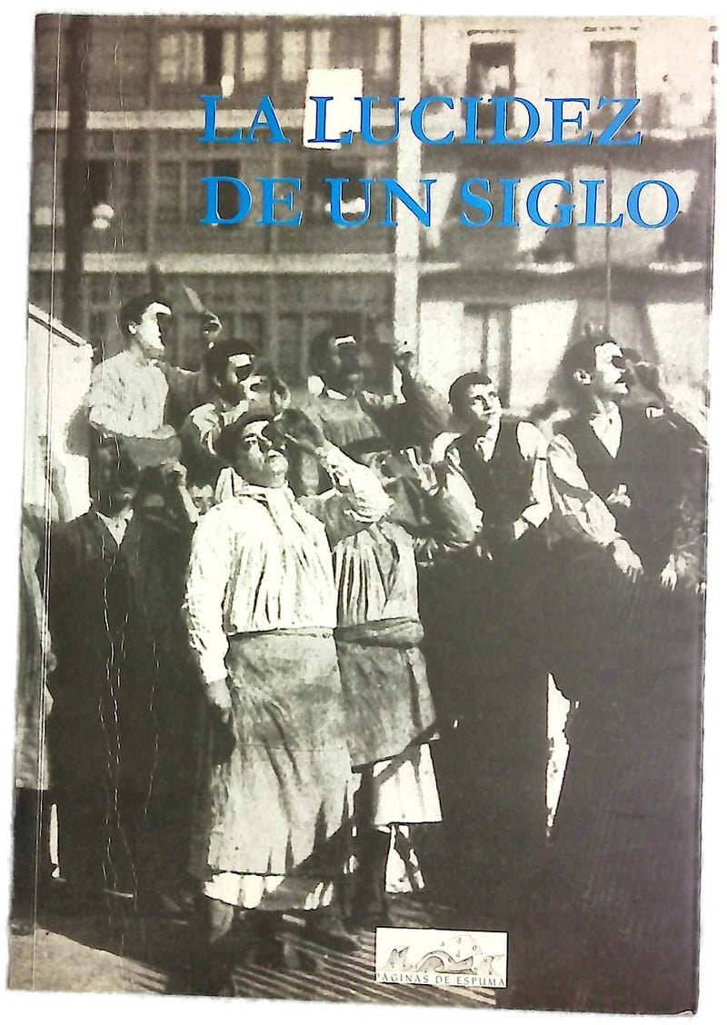 La lucidez de un siglo
