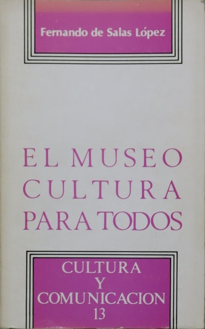 El museo, cultura para todos