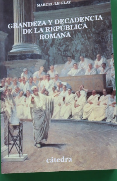 Grandeza y decadencia de la República romana