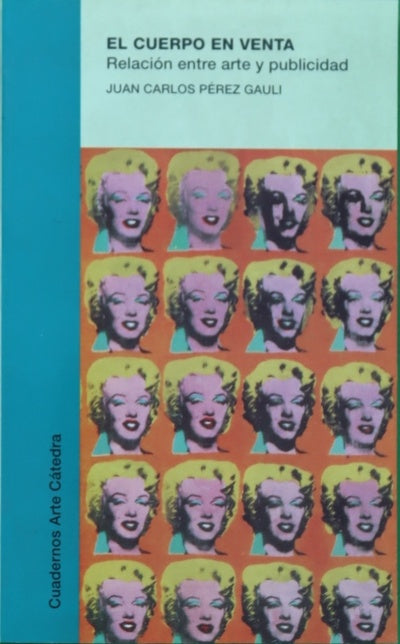 El cuerpo en venta relación entre arte y publicidad