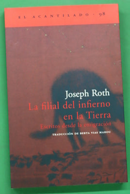 La filial del infierno en la tierra escritos desde la emigración
