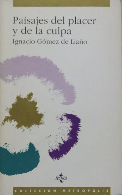 Paisajes del placer y de la culpa