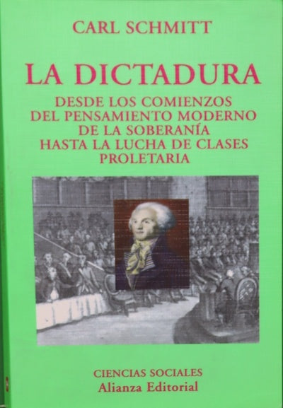 La dictadura desde los comienzos del pensamiento moderno de la soberanía hasta la lucha de clases proletaria