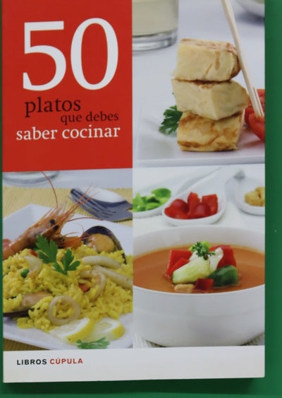 50 platos que debes saber cocinar