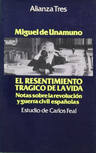 El resentimiento trágico de la vida notas sobre la revolución y guerra civil españolas