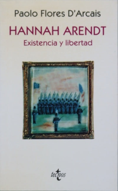 Hannah Arendt existencia y libertad