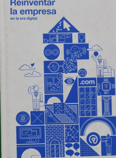 Reinventar la empresa en la era digital