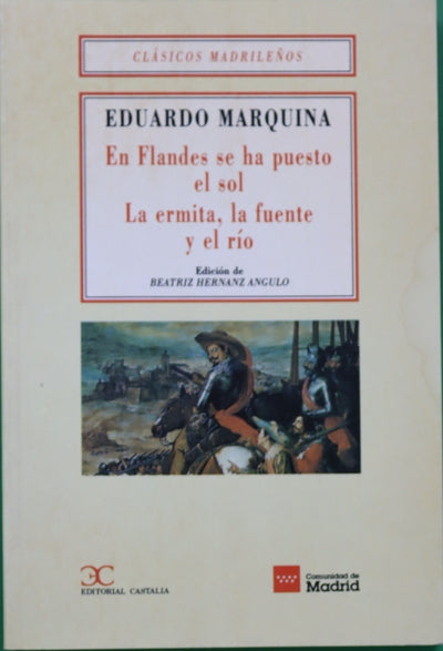 En Flandes se ha puesto el sol ; La ermita, la fuente y el río