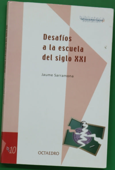 Desafíos a la escuela del siglo XXI