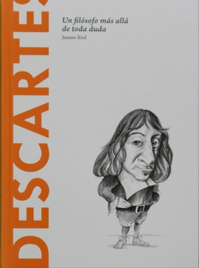 Descartes : un filósofo más allá de toda duda