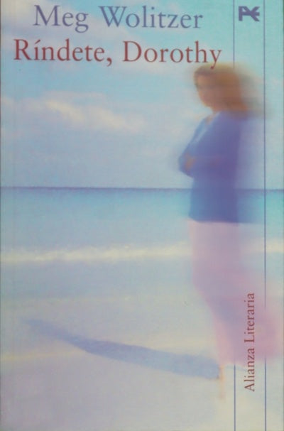 Ríndete, Dorothy