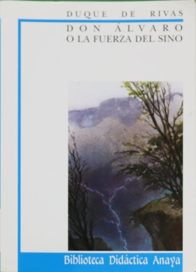 Don Álvaro o La fuerza del sino