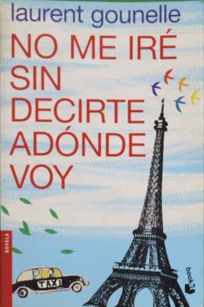 No me iré sin decirte adónde voy