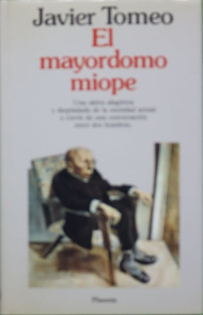 El mayordomo miope